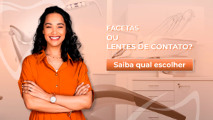Fct003_Facetas ou Lentes de Contato?